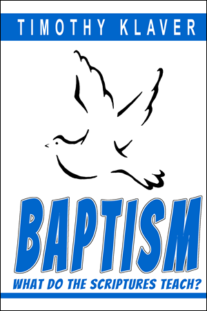 Baptism: What Do the Scriptures Teach?