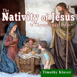 The Nativity of Jesus in Chronological Order
